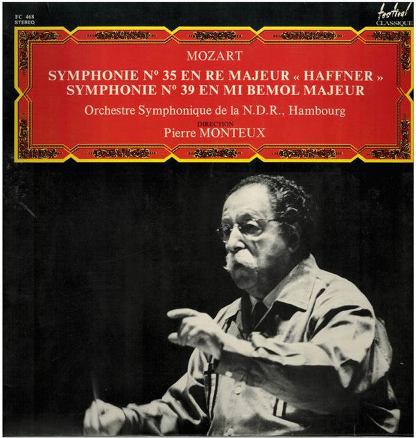 Wolfgang Amadeus Mozart — NDR Sinfonieorchester / Pierre Monteux : Symphonie N° 35 En Ré Majeur "Haffner", Symphonie N° 39 En Mi Bémol Majeur (LP, Album)
