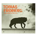 Tobias Fröberg : Somewhere In The City (CD, Album)