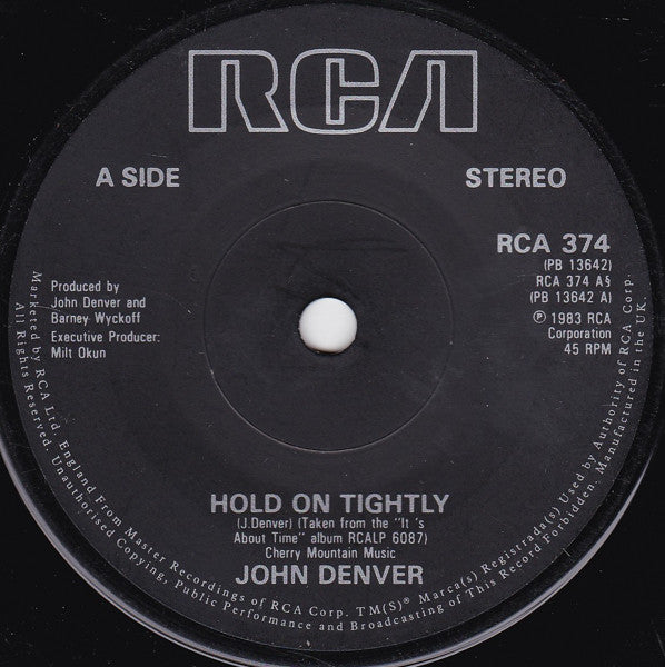 John Denver : Hold On Tightly (7", Single, Bla)