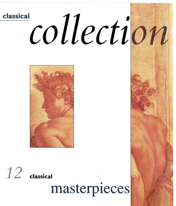 Various : Classical Collection 12 Classical Masterpieces (CD, Comp)