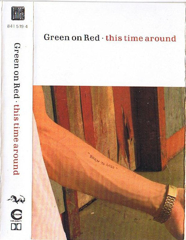 Green On Red : This Time Around (Cass, Album, Chr)
