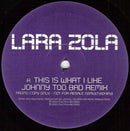 Lara Zola : This Is What I Like (12", Promo)