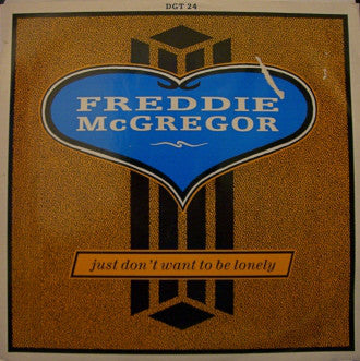 Freddie McGregor : Just Don't Want To Be Lonely (12")