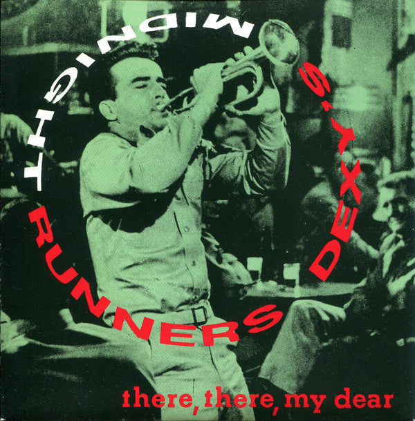 Dexys Midnight Runners : There, There, My Dear (7", Single)