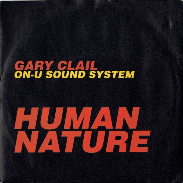 Gary Clail & On-U Sound System : Human Nature (7", Single, Sil)