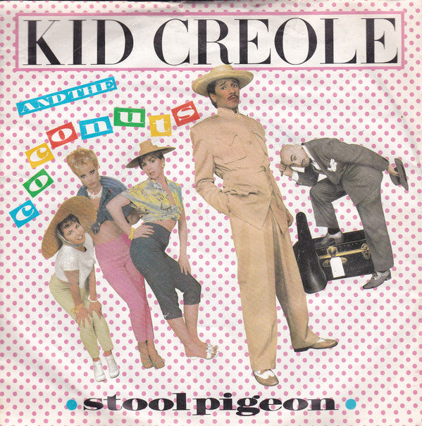 Kid Creole And The Coconuts : Stool Pigeon (7", Gre)