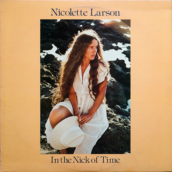 Nicolette Larson : In The Nick Of Time (LP, Album, Gol)