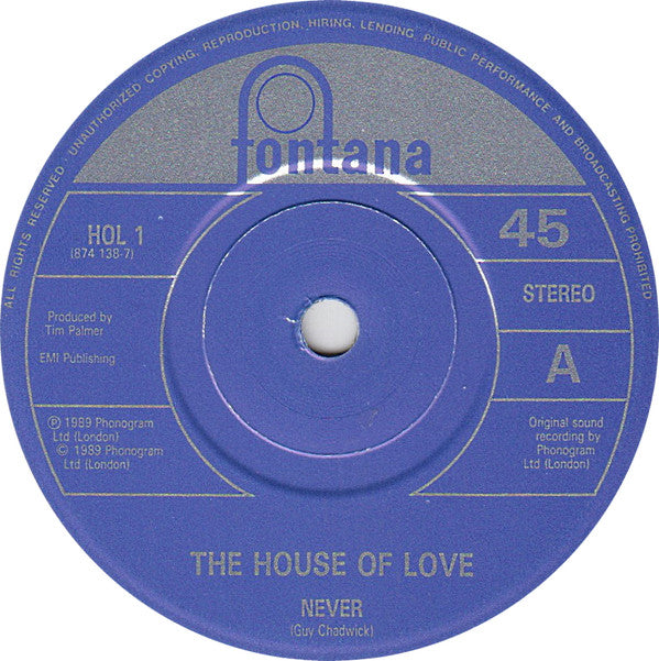The House Of Love : Never (7", Single)