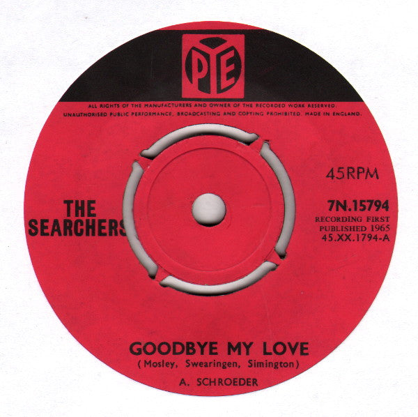 The Searchers : Goodbye My Love (7", Single)