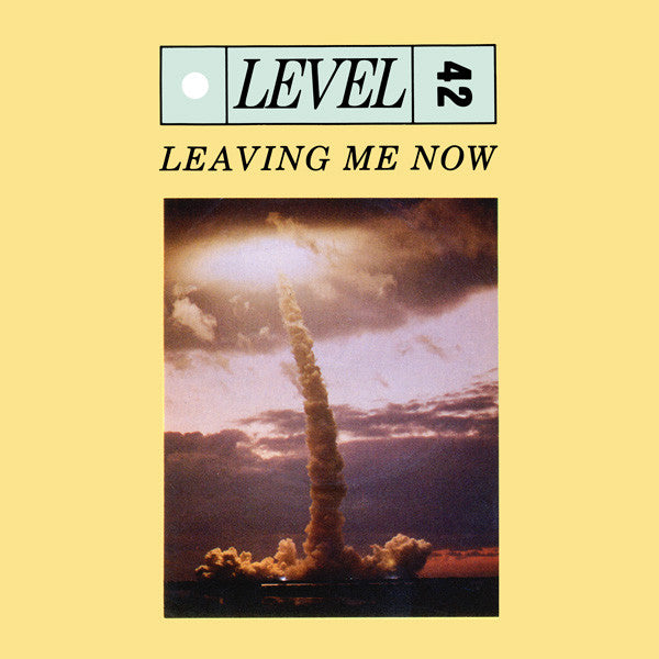 Level 42 : Leaving Me Now (7", Single, Inj)