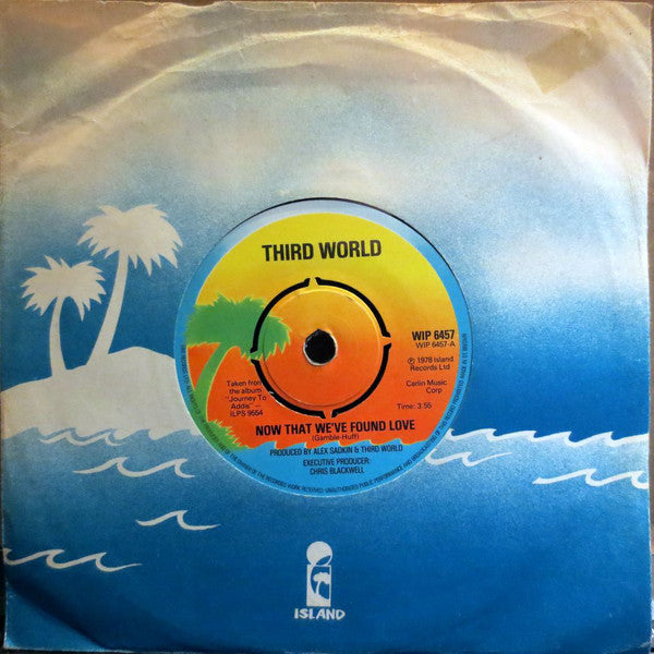 Third World : Now That We've Found Love (7", Single, 4 P)