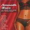 Various : Smooth Love (2xCD, Comp)