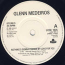 Glenn Medeiros : Nothing's Gonna Change My Love For You (7", Single, Mon)