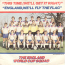 The England World Cup Squad : This Time (We'll Get It Right) / England, We'll Fly The Flag (7", Single)