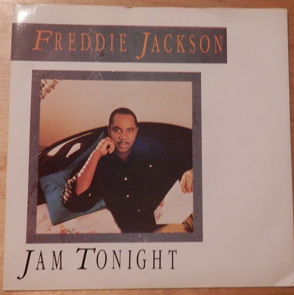 Freddie Jackson : Jam Tonight (7")