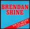 Brendan Shine : You'll Never Go Back (7", Single)