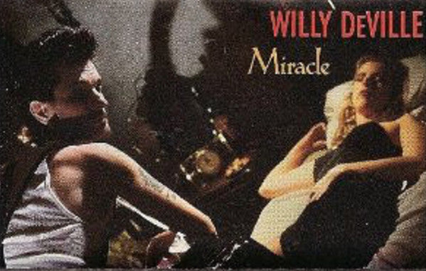 Willy DeVille : Miracle (Cass, Album)