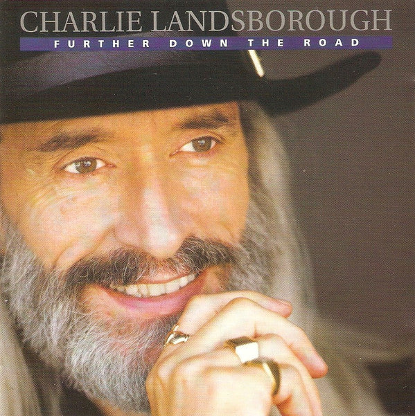 Charlie Landsborough : Further Down The Road (CD, Album)