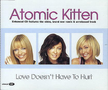 Atomic Kitten : Love Doesn't Have To Hurt (CD, Single, Enh)
