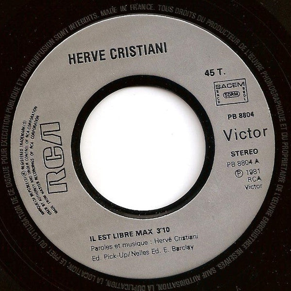 Hervé Cristiani : Il Est Libre Max (7", Single)