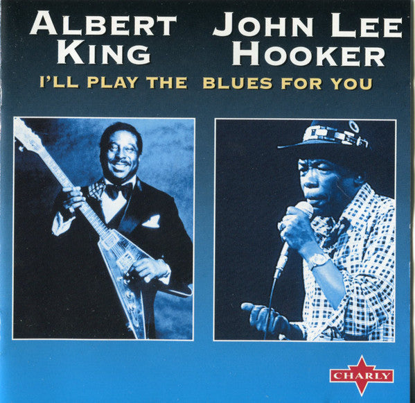 Albert King, John Lee Hooker : I'll Play The Blues For You (CD, Album, RE, RM)