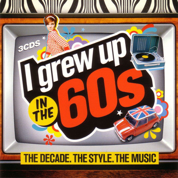 Various : I Grew Up In The 60s (3xCD, Comp)