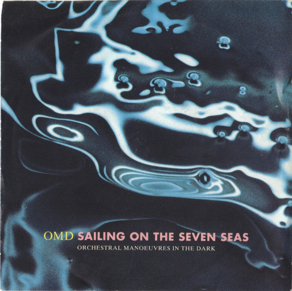 Orchestral Manoeuvres In The Dark : Sailing On The Seven Seas (7", Single, Sil)