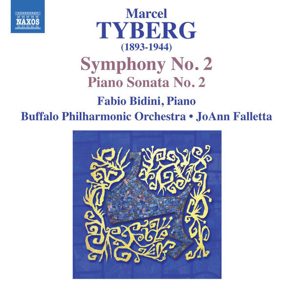 Marcel Tyberg, Fabio Bidini, Buffalo Philharmonic Orchestra, JoAnn Falletta : Symphony No. 2 • Piano Sonata No. 2 (CD, Album)