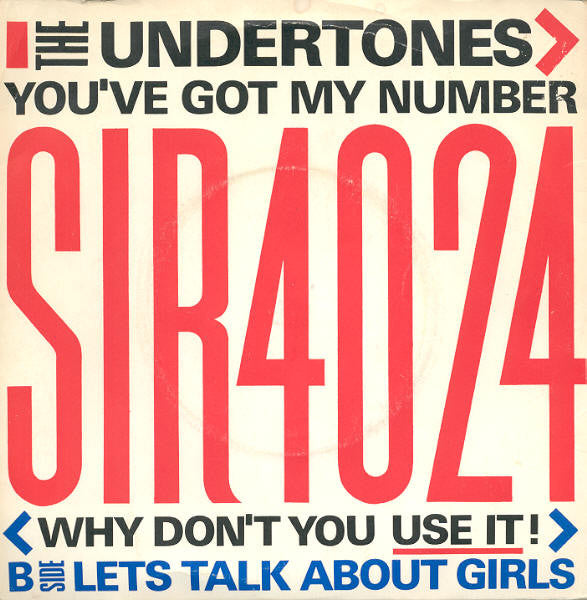 The Undertones : You've Got My Number < Why Don't You Use It! > (7", Single)